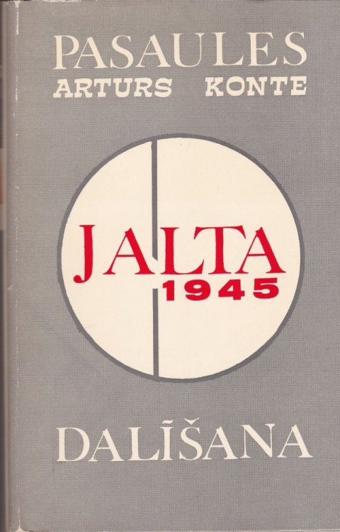 Image for Pasaules Dalisana Jalta 1945 (Yalta Ou Le Partage Du Monde) Pasaules Dalisana Jalta 1945 (Yalta Ou Le Partage Du Monde)